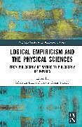 Couverture cartonnée Logical Empiricism and the Physical Sciences de Sebastian Tuboly, Adam Tamas Lutz