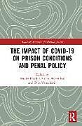 Livre Relié The Impact of Covid-19 on Prison Conditions and Penal Policy de Frieder Harrendorf, Stefan Van Zyl Smit, D Dunkel