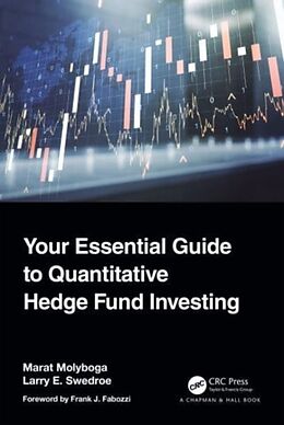 Couverture cartonnée Your Essential Guide to Quantitative Hedge Fund Investing de Marat Molyboga, Swedroe Larry E.