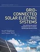 Kartonierter Einband Grid-connected Solar Electric Systems von Stapleton Geoff, Neill Susan