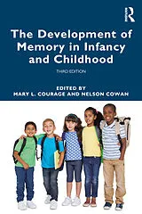 Kartonierter Einband The Development of Memory in Infancy and Childhood von Mary L. (Memorial University of Newfoundl Courage