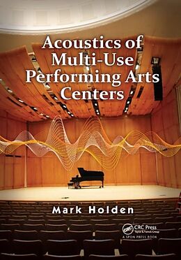 Kartonierter Einband Acoustics of Multi-Use Performing Arts Centers von Mark Holden