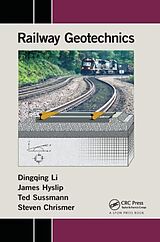 Couverture cartonnée Railway Geotechnics de Dingqing Li, James Hyslip, Ted Sussmann