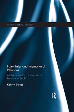 Kartonierter Einband Fairy Tales and International Relations von Kathryn Starnes