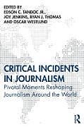 Couverture cartonnée Critical Incidents in Journalism de Edson C. Jenkins, Joy Thomas, Ryan J W Tandoc Jr.