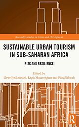 Livre Relié Sustainable Urban Tourism in Sub-Saharan Africa de Llewellyn Musavengane, Regis Siakwah, Piu Leonard