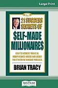 Couverture cartonnée The 21 Success Secrets of Self-Made Millionaires de Brian Tracy