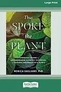 Kartonierter Einband (Kt) Thus Spoke the Plant von Monica Gagliano