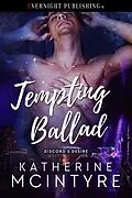 E-Book (epub) Tempting Ballad von Katherine Mcintyre