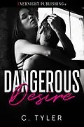 E-Book (epub) Dangerous Desire von C. Tyler