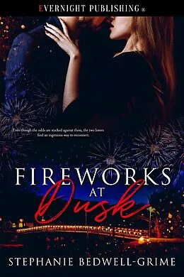 E-Book (epub) Fireworks at Dusk von Stephanie Bedwell-Grime