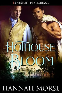 E-Book (epub) Hothouse Bloom von Hannah Morse