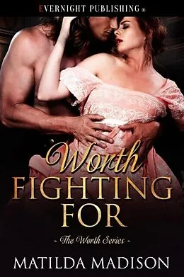 E-Book (epub) Worth Fighting For von Matilda Madison