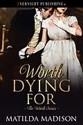 E-Book (epub) Worth Dying For von Matilda Madison