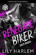 E-Book (epub) Renegade Biker von Lily Harlem