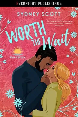 E-Book (epub) Worth the Wait von Sydney Scott