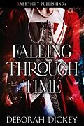 E-Book (epub) Falling Through Time von Deborah Dickey