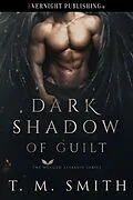 E-Book (epub) Dark Shadow of Guilt von T. M. Smith