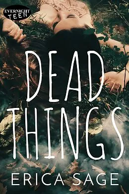 E-Book (epub) Dead Things von Erica Sage