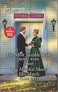 E-Book (epub) His Most Suitable Bride and The Marshal Meets His Match von Renee Ryan, Clari Dees
