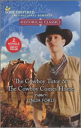 E-Book (epub) The Cowboy Tutor & The Cowboy Comes Home von Linda Ford