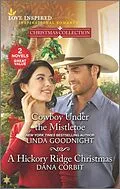 E-Book (epub) Cowboy Under the Mistletoe and A Hickory Ridge Christmas von Linda Goodnight, Dana Corbit