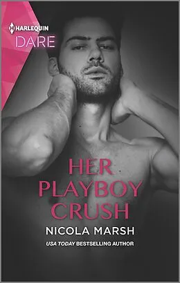 E-Book (epub) Her Playboy Crush von Nicola Marsh