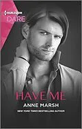 E-Book (epub) Have Me von Anne Marsh