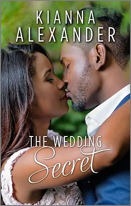 E-Book (epub) The Wedding Secret von Kianna Alexander