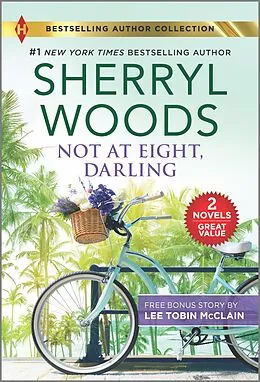 E-Book (epub) Not at Eight, Darling von Sherryl Woods