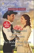 E-Book (epub) The Unintended Groom and The Bride Wore Spurs von Debra Ullrick, Janet Dean