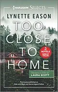 E-Book (epub) Too Close to Home von Lynette Eason