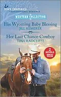 E-Book (epub) His Wyoming Baby Blessing and Her Last Chance Cowboy von Jill Kemerer, Tina Radcliffe