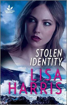 E-Book (epub) Stolen Identity von Lisa Harris