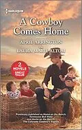 E-Book (epub) A Cowboy Comes Home von April Arrington, Laura Marie Altom