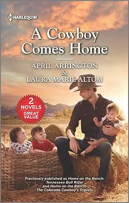 E-Book (epub) A Cowboy Comes Home von April Arrington, Laura Marie Altom