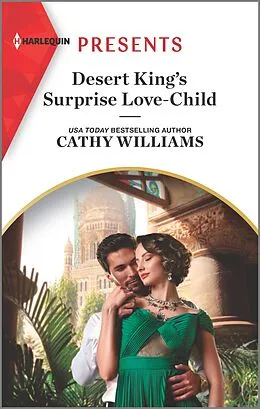 E-Book (epub) Desert King's Surprise Love-Child von Cathy Williams