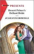 E-Book (epub) Desert Prince's Defiant Bride von Julieanne Howells
