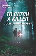 E-Book (epub) To Catch a Killer von Julie Anne Lindsey