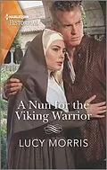 E-Book (epub) A Nun for the Viking Warrior von Lucy Morris