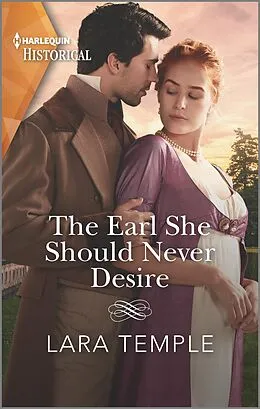 E-Book (epub) The Earl She Should Never Desire von Lara Temple
