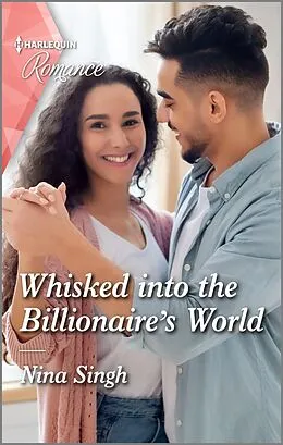 E-Book (epub) Whisked into the Billionaire's World von Nina Singh