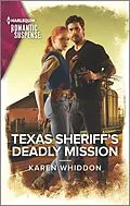 E-Book (epub) Texas Sheriff's Deadly Mission von Karen Whiddon