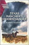 E-Book (epub) Texas Rancher's Hidden Danger von Karen Whiddon