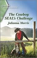 E-Book (epub) The Cowboy SEAL's Challenge von Julianna Morris