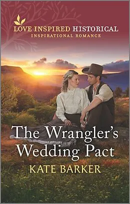 E-Book (epub) The Wrangler's Wedding Pact von Kate Barker