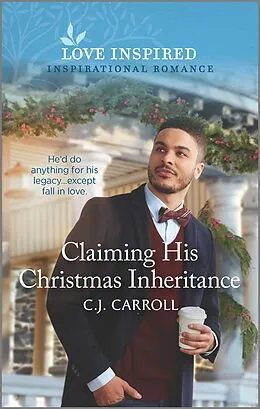 E-Book (epub) Claiming His Christmas Inheritance von C. J. Carroll