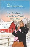 E-Book (epub) The Midwife's Christmas Wish von Leigh Bale