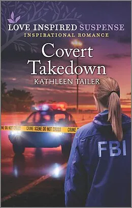 E-Book (epub) Covert Takedown von Kathleen Tailer