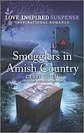 E-Book (epub) Smugglers in Amish Country von Debby Giusti